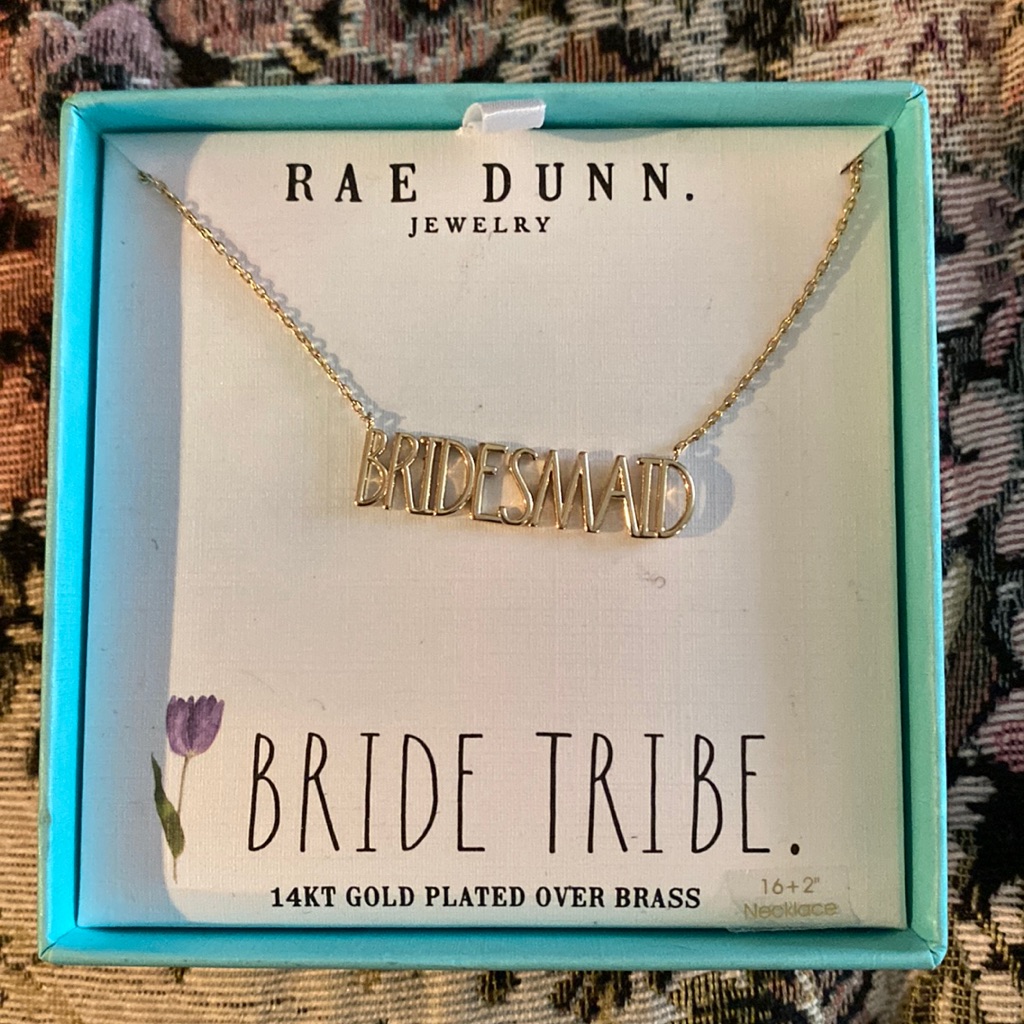 ~Rae Dunn~ “Bridesmaid” 16” + 2” Necklace